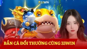 Ban-ca-doi-thuong-cung-33win