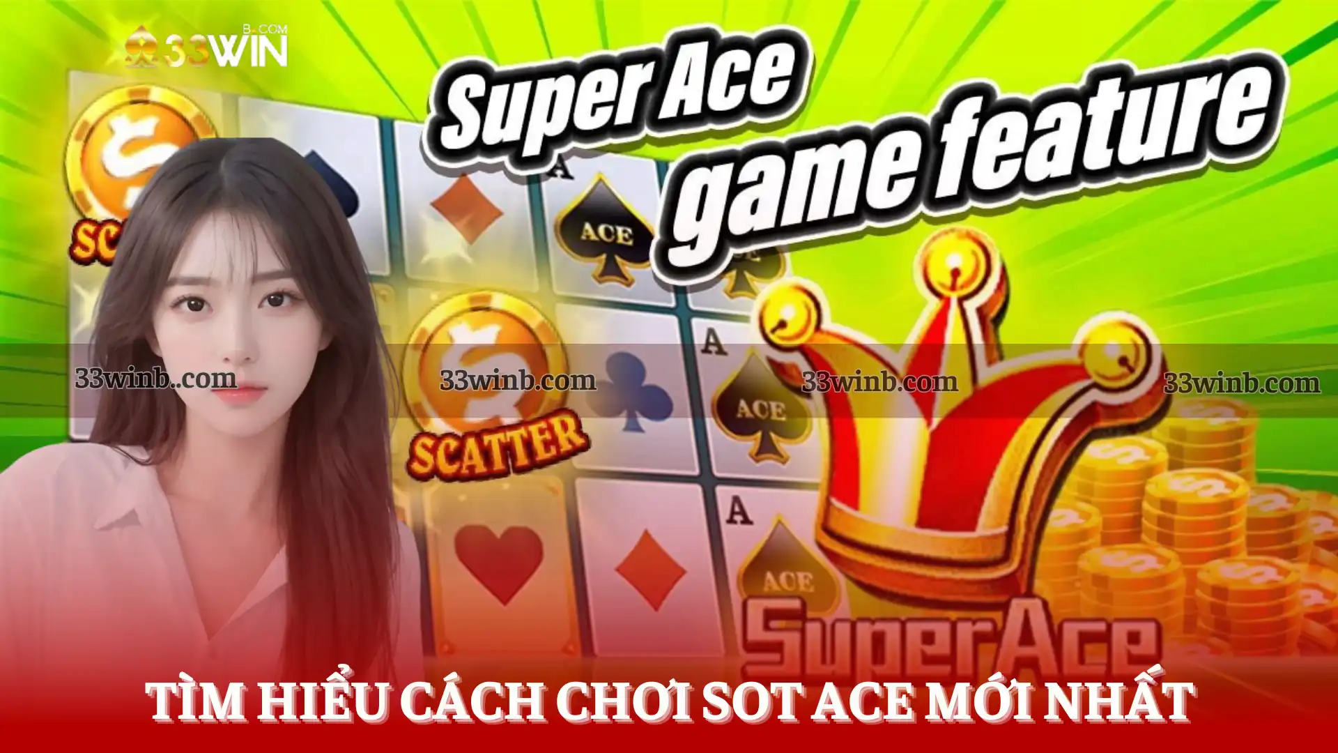 Tim-hieu-cach-choi-slot-sieu-cap-Ace-moi-nhat