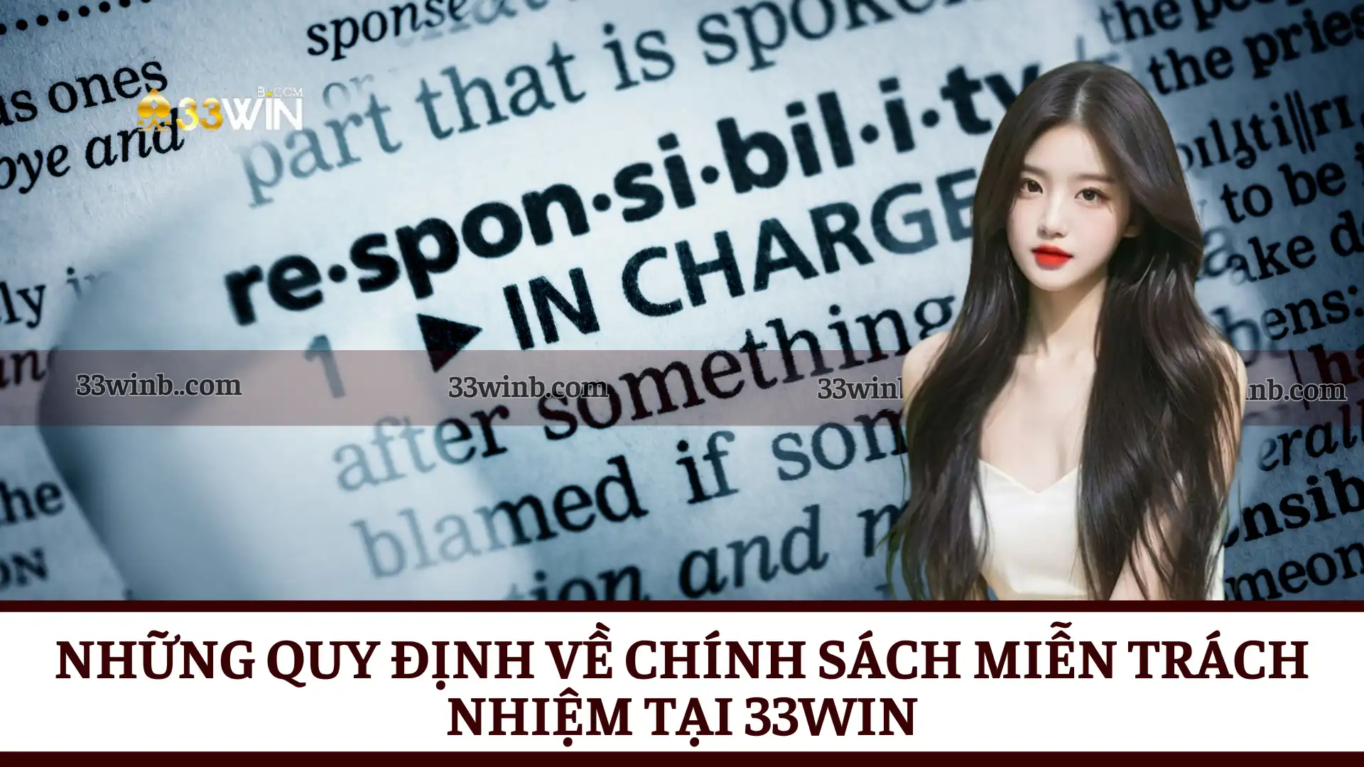 Những quy định về chính sách miễn trách nhiệm tại 33Win