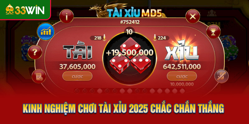 Kinh nghiệm chơi tài xỉu 2025 chắc chắn thắng